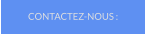CONTACTEZ-NOUS :